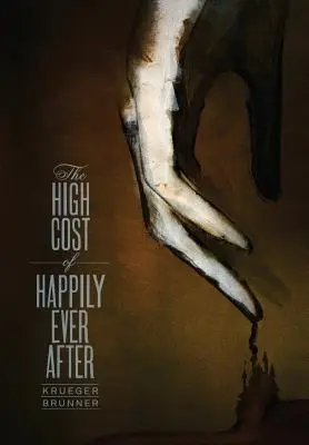 Vysoká cena za štěstí až do smrti - The High Cost of Happily Ever After