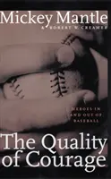 Kvalita odvahy: Hrdinové v baseballu i mimo něj - The Quality of Courage: Heroes in and Out of Baseball