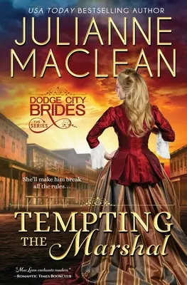 Tempting the Marshal: (Westernová historická romance) - Tempting the Marshal: (A Western Historical Romance)