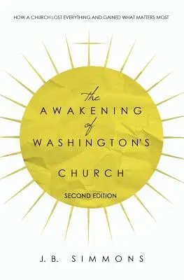 Probuzení Washingtonovy církve (druhé vydání) - The Awakening of Washington's Church (Second Edition)
