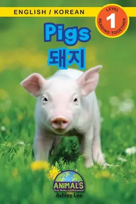 Prasata / 돼지: (영어 / 한국어) Animals That Make a Difference! (Engaging R - Pigs / 돼지: Bilingual (English / Korean) (영어 / 한국어) Animals That Make a Difference! (Engaging R