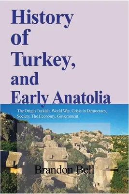 Dějiny Turecka a rané Anatolie - History of Turkey, and Early Anatolia