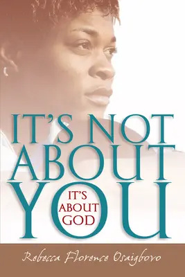 Není to o vás - je to o Bohu - It's Not about You--It's about God