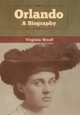 Orlando: Životopis - Orlando: A Biography