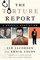 Zpráva o mučení: Grafická adaptace - The Torture Report: A Graphic Adaptation