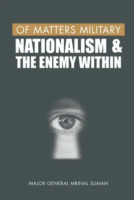 Z vojenských záležitostí: Nacionalismus a vnitřní nepřítel - Of Matters Military: Nationalism and the Enemy Within