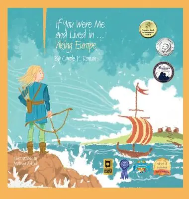 Kdybys byl mnou a žil v... vikingské Evropě: - If You Were Me and Lived in...Viking Europe: An Introduction to Civilizations Throughout Time