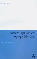 Poznávání učitele a jazykové vzdělávání: Výzkum a praxe - Teacher Cognition and Language Education: Research and Practice
