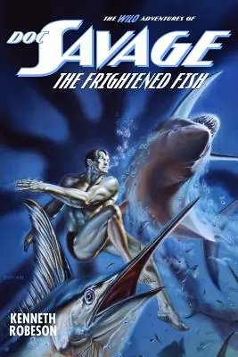 Doktor Savage: Vyděšená ryba - Doc Savage: The Frightened Fish