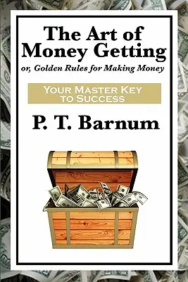 Umění získat peníze - The Art of Money Getting