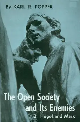 Otevřená společnost a její nepřátelé, 2. díl: Příliv proroctví: Hegel, Marx a následky - Open Society and Its Enemies, Volume 2: The High Tide of Prophecy: Hegel, Marx, and the Aftermath