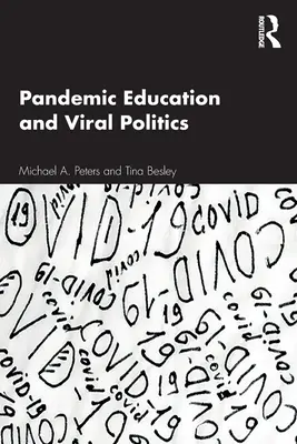Pandemické vzdělávání a virová politika - Pandemic Education and Viral Politics