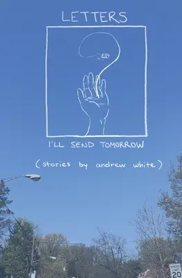 Dopisy, které pošlu zítra - Letters I'll Send Tomorrow