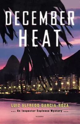 Prosincové vedro: Záhada inspektora Espinosy - December Heat: An Inspector Espinosa Mystery