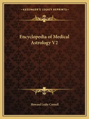 Encyklopedie lékařské astrologie V2 - Encyclopedia of Medical Astrology V2
