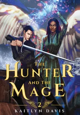 Lovec a mág - The Hunter and the Mage