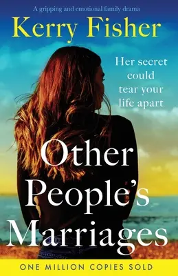 Manželství jiných lidí: Strhující rodinné drama plné emocí - Other People's Marriages: A gripping and emotional family drama