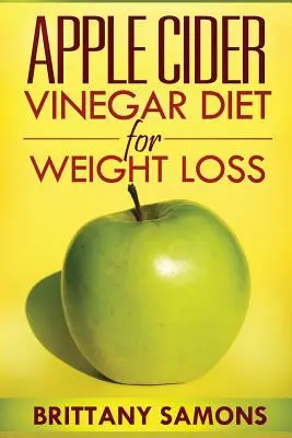 Dieta s jablečným octem na hubnutí - Apple Cider Vinegar Diet for Weight Loss