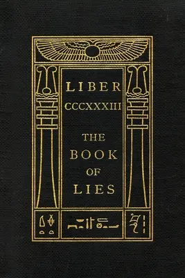 Kniha lží: Vydání: Zachovejte mlčení - The Book of Lies: Keep Silence Edition