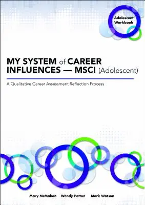 Můj systém kariérních vlivů -- Msci (Adolescent): (pracovní sešit) - My System of Career Influences -- Msci (Adolescent): Workbook