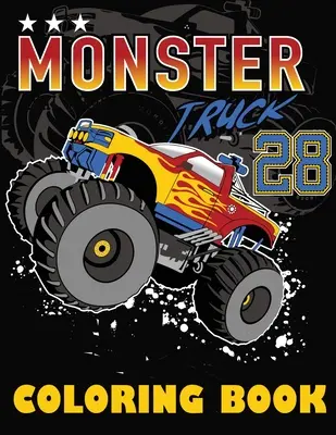Kniha omalovánek Monster Truck: Velké omalovánky pro kluky a holky - Monster Truck Coloring Book: Big Coloring Book for Boys and Girls