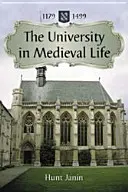 Univerzita ve středověkém životě, 1179-1499 - University in Medieval Life, 1179-1499