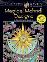 Creative Haven Magical Mehndi Designs Coloring Book (Omalovánky s kouzelnými vzory Mehndi): Výrazné vzory na dramatickém černém pozadí - Creative Haven Magical Mehndi Designs Coloring Book: Striking Patterns on a Dramatic Black Background