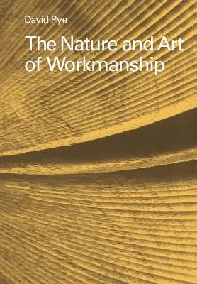 Povaha a umění zpracování - The Nature and Art of Workmanship