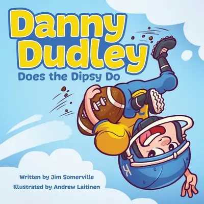 Danny Dudley dělá Dipsy Do - Danny Dudley Does the Dipsy Do