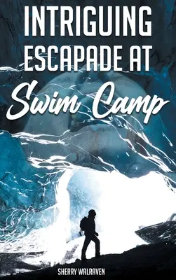 Zajímavá eskapáda na plaveckém táboře - Intriguing Escapade at Swim Camp