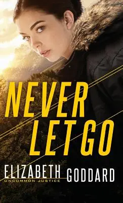 Nikdy se nenechávej odbýt - Never Let Go