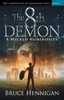 8. démon: Hříšná numinozita - The 8th Demon: A Wicked Numinosity