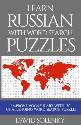 Učte se rusky s hádankami pro hledání slov: Učte se ruský jazyk slovní zásobu s náročnými slovními hádankami pro všechny věkové kategorie - Learn Russian with Word Search Puzzles: Learn Russian Language Vocabulary with Challenging Word Find Puzzles for All Ages