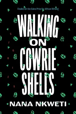 Walking on Cowrie Shells (Chůze po mušlích kraviček): Příběhy - Walking on Cowrie Shells: Stories
