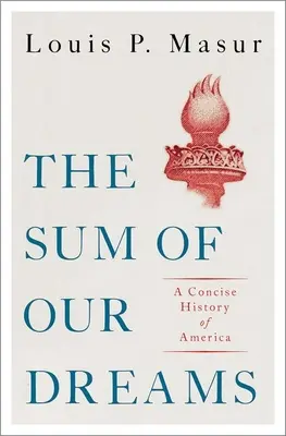 Suma našich snů: Stručné dějiny Ameriky - The Sum of Our Dreams: A Concise History of America