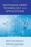 Technologie a aplikace mikrovlnných směšovačů - Microwave Mixer Technology and Applications