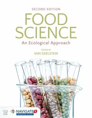 Věda o potravinách: Ekologický přístup: Ekologický přístup [s přístupovým kódem] - Food Science: An Ecological Approach: An Ecological Approach [With Access Code]