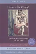Nesnesitelná tíha: Feminismus, západní kultura a tělo - Unbearable Weight: Feminism, Western Culture, and the Body