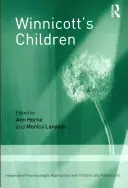 Winnicottovy děti: Nezávislé psychoanalytické přístupy k dětem a dospívajícím - Winnicott's Children: Independent Psychoanalytic Approaches with Children and Adolescents