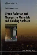 Znečištění ve městech a změny materiálů a povrchů budov - Urban Pollution and Changes to Materials and Building Surfaces