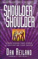 Rameno k rameni: Vydání knihy: Posilování církve podporou pastora - Shoulder to Shoulder: Strengthening Your Church by Supporting Your Pastor