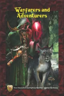 Poutníci a dobrodruzi: Nové postavy a možnosti pro Čtyři proti temnotě - Wayfarers and Adventurers: New Characters and Options for Four Against Darkness
