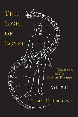 Světlo Egypta aneb věda o duši a hvězdách [dva svazky v jednom]. - The Light of Egypt; Or, the Science of the Soul and the Stars [Two Volumes in One]