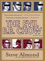 Zlý B.B. Chow a jiné příběhy - The Evil B.B. Chow and Other Stories