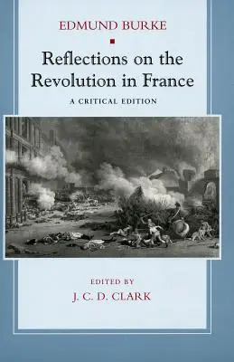 Úvahy o revoluci ve Francii: Kritické vydání - Reflections on the Revolution in France: A Critical Edition