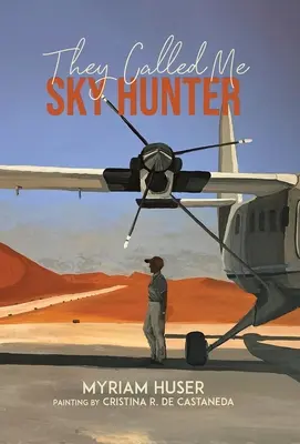 Říkali mi nebeský lovec - They Called Me Sky Hunter
