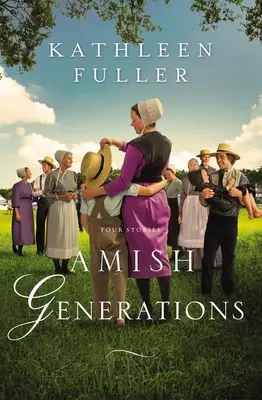 Amišské generace: Čtyři příběhy - Amish Generations: Four Stories