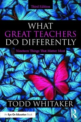 Co dělají skvělí učitelé jinak: Devatenáct věcí, na kterých nejvíce záleží - What Great Teachers Do Differently: Nineteen Things That Matter Most