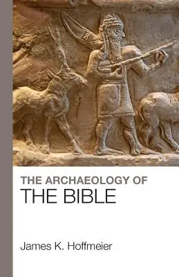 Archeologie Bible - The Archaeology of the Bible