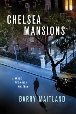 Chelsea Mansions: Záhada Brocka a Kolly - Chelsea Mansions: A Brock and Kolla Mystery